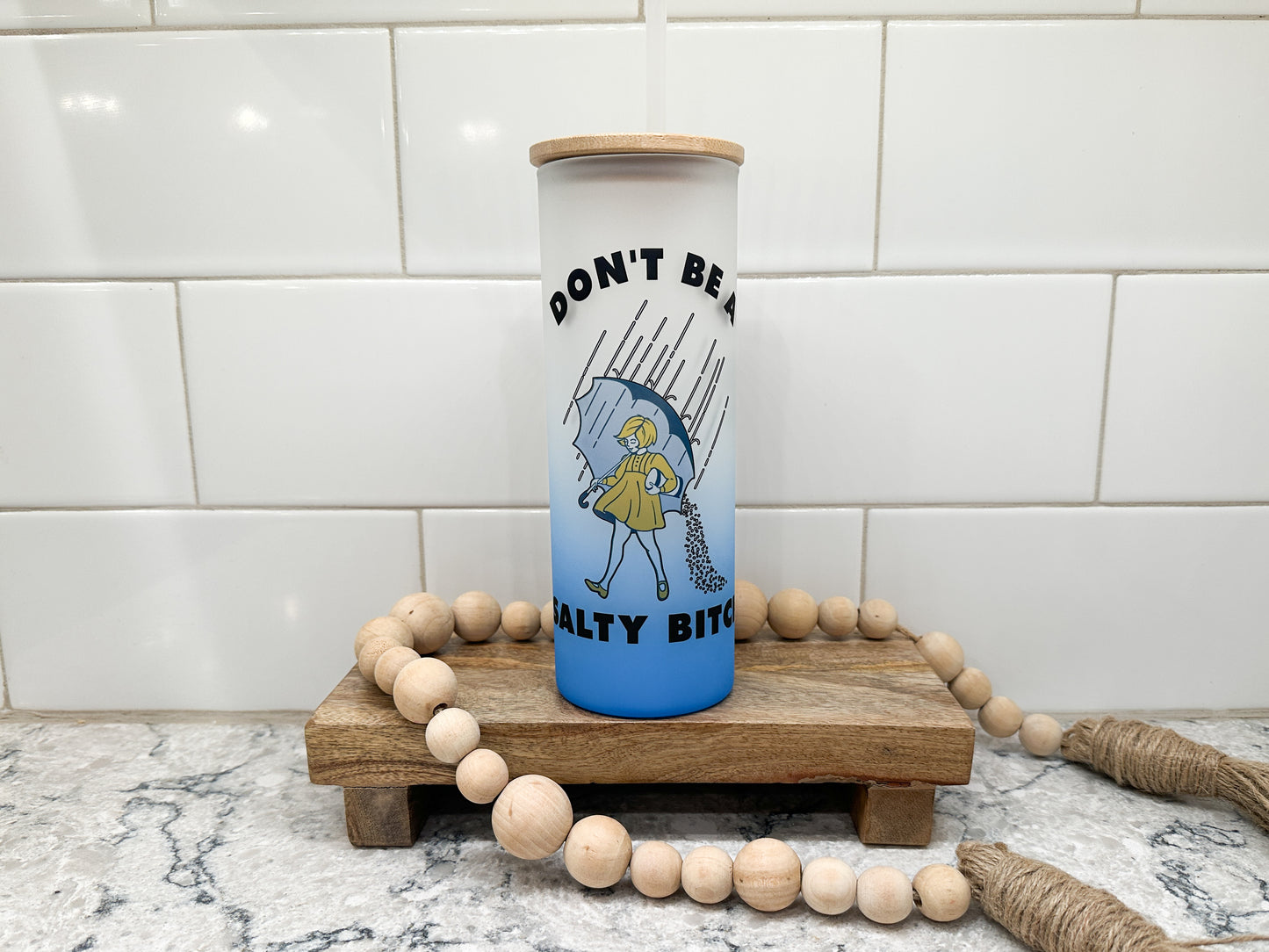 Don't Be A Salty B!tch | 25 oz Glass Tumbler with Bamboo Lid | Frosted Blue Glass | Iced Coffee Lover