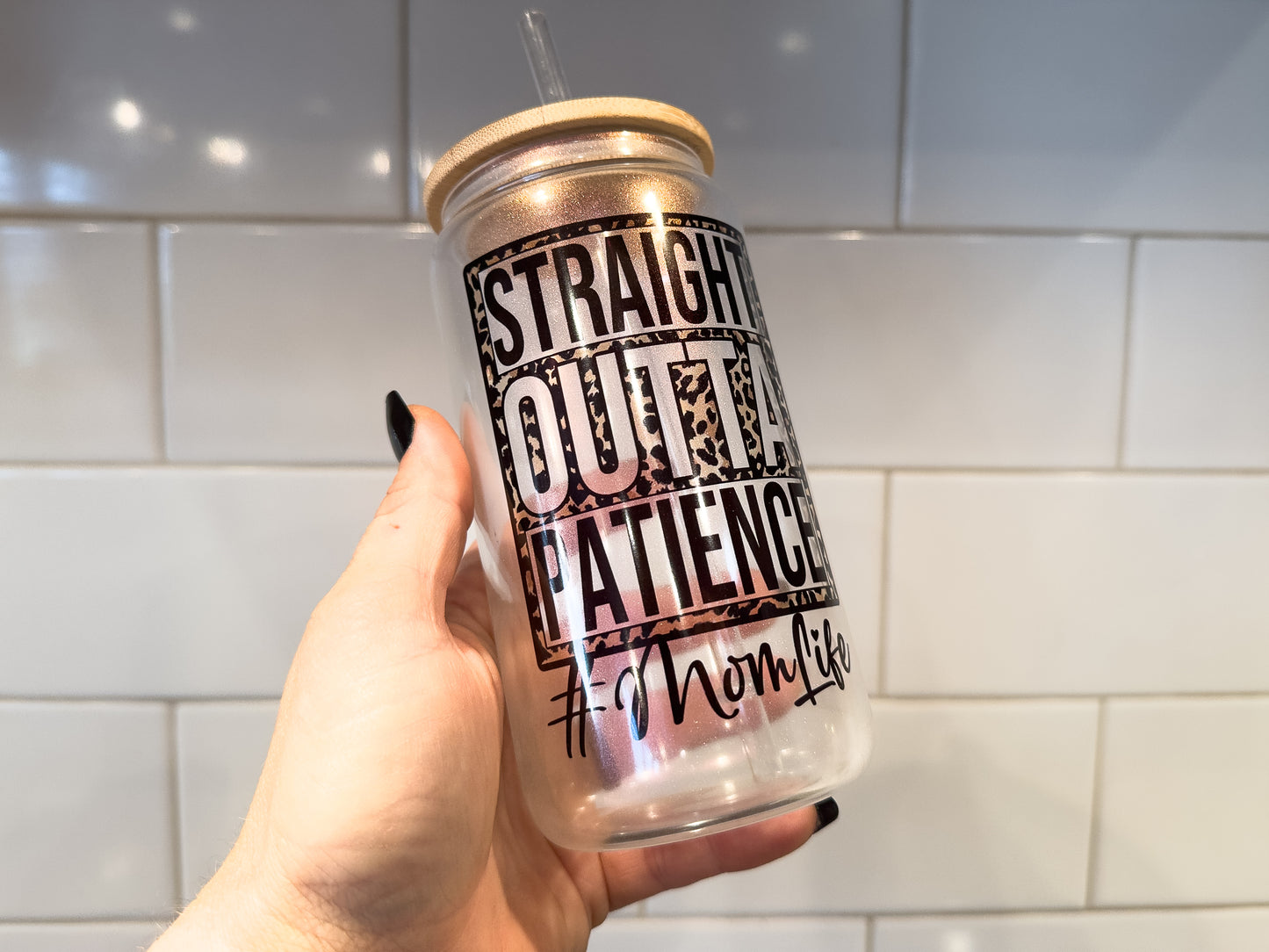 Straight Outta Patience | 16 oz Can Glass with Bamboo Lid | Pink Iridescent | Glass Drinkware