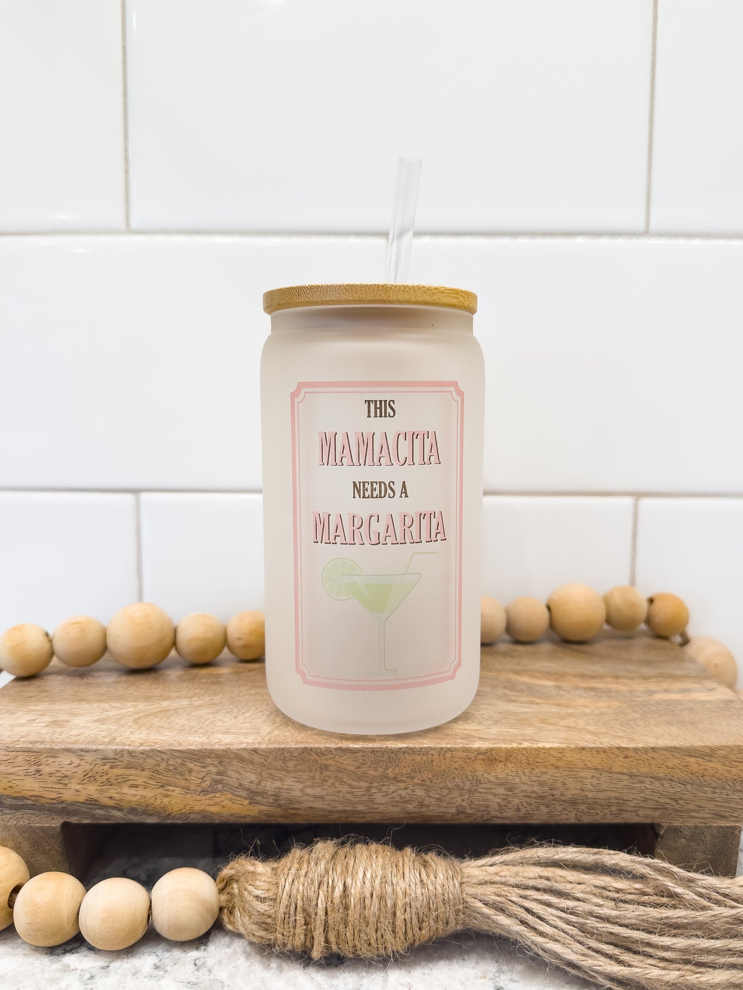 Mamacita Needs a Margarita | 12 oz Can Glass with Bamboo Lid | Frosted