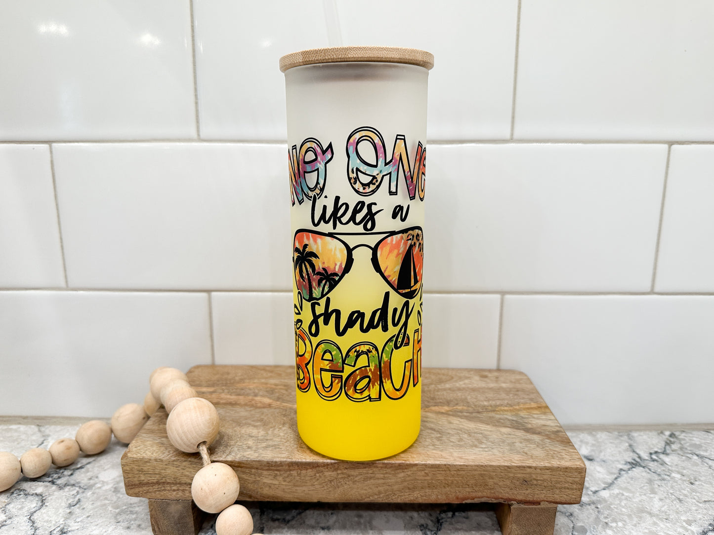No One Likes a Shady Beach | 25 oz Glass Tumbler with Bamboo Lid | Frosted Yellow Glass | Iced Coffee Lover