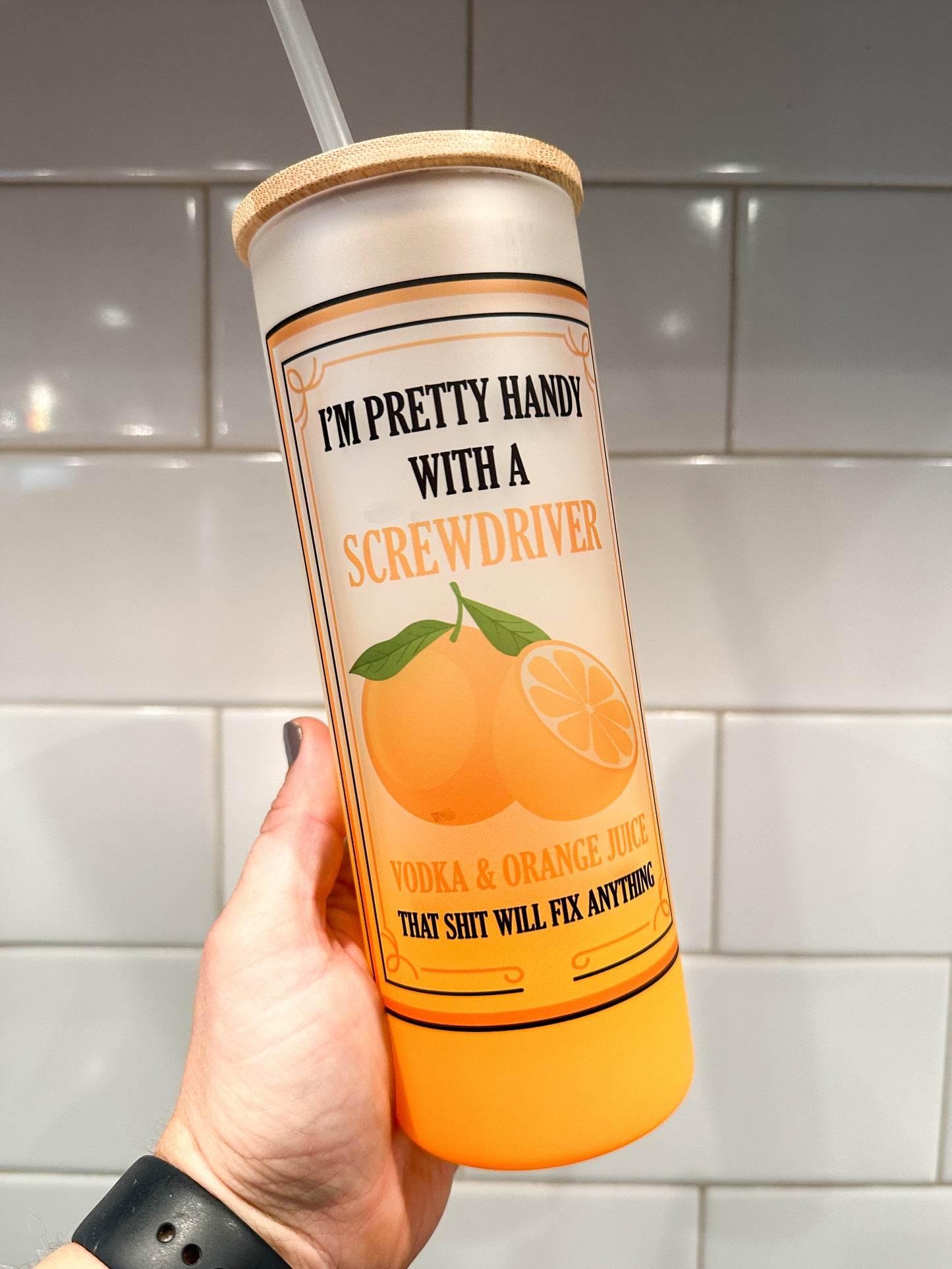 Pretty Handy with a Screwdriver | 25 oz Glass Tumbler with Bamboo Lid | Frosted Orange Glass | Iced Coffee Lover